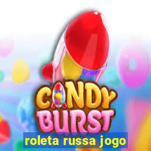 roleta russa jogo